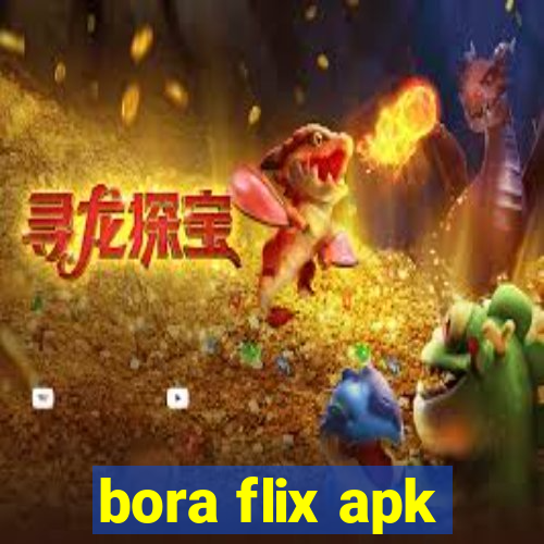 bora flix apk